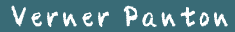 Verner Panton ヴェルナー・パントン